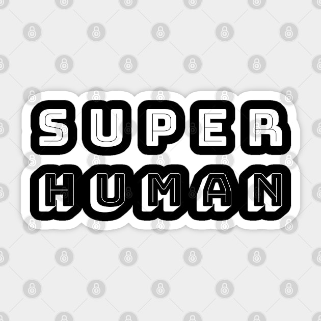 SuperHuman Sticker by IndiPrintables